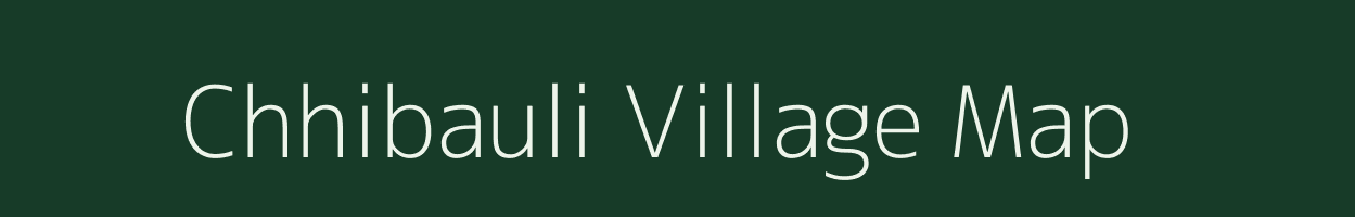 Chhibauli village map in Uttar Pradesh