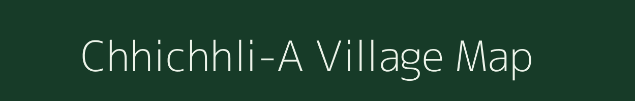 Chhichhli-A village map in Chhattisgarh