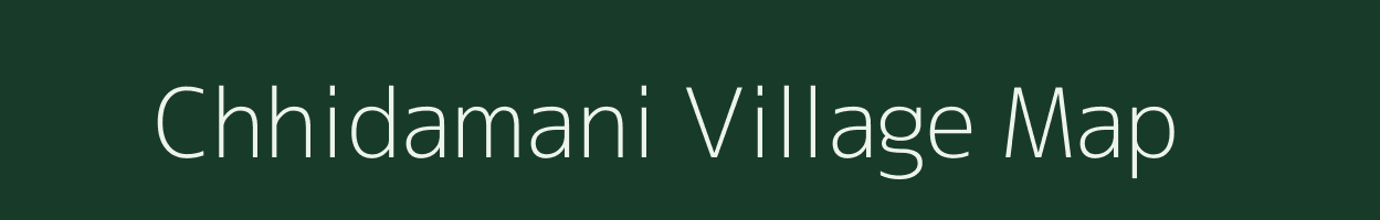 Chhidamani village map in Madhya Pradesh