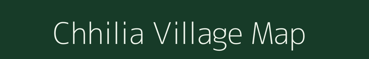 Chhilia village map in Bihar