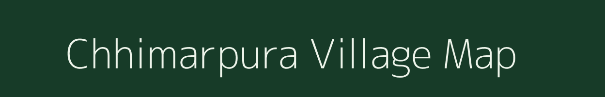 Chhimarpura village map in Uttar Pradesh