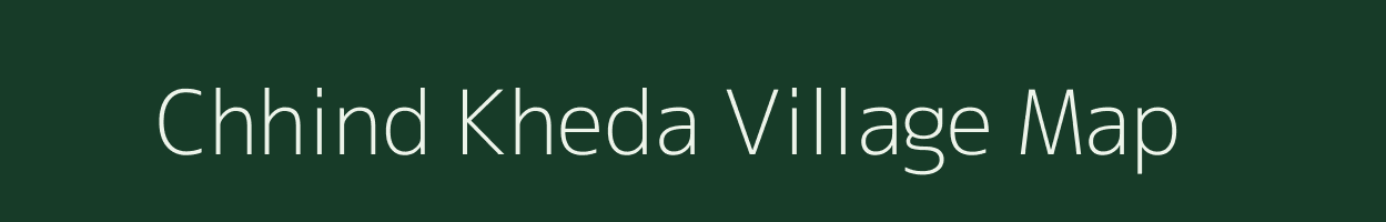 Chhind Kheda village map in Madhya Pradesh