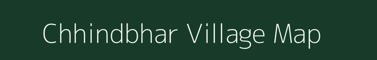 Chhindbhar village map in Chhattisgarh
