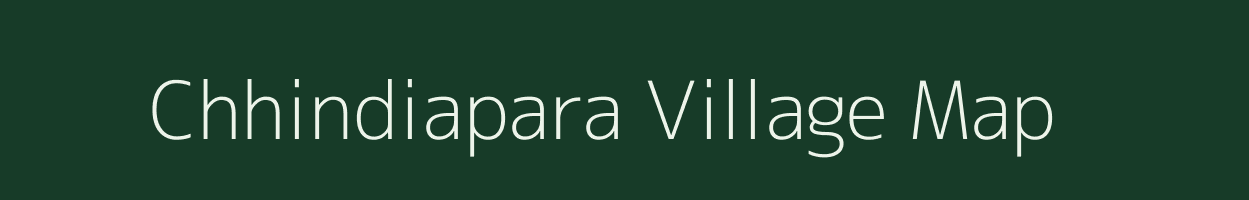 Chhindiapara village map in Gujarat