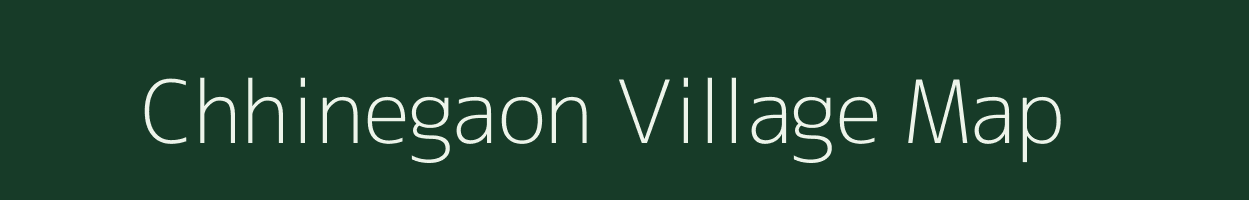 Chhinegaon village map in Bihar