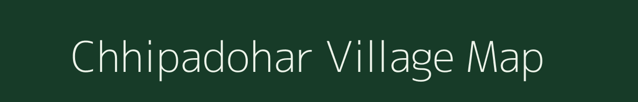 Chhipadohar village map in Jharkhand