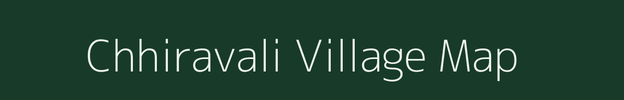 Chhiravali village map in Uttar Pradesh