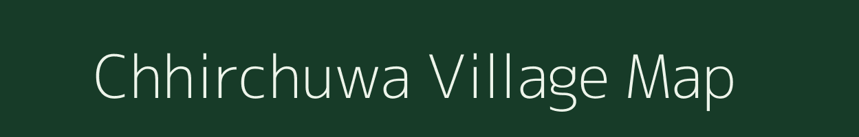 Chhirchuwa village map in Chhattisgarh