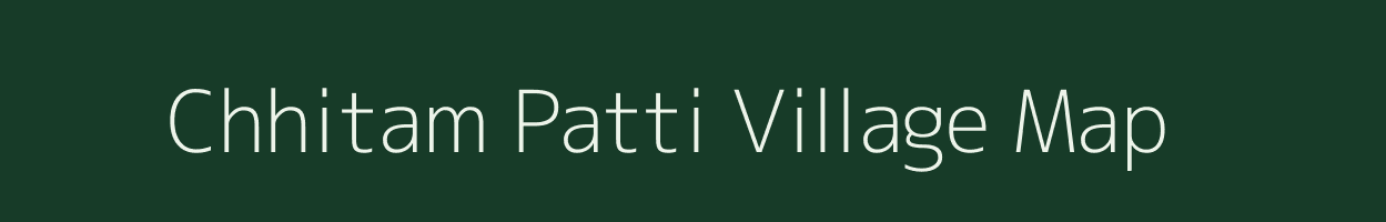 Chhitam Patti village map in Uttar Pradesh