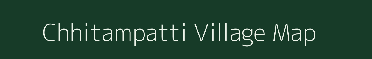 Chhitampatti village map in Uttar Pradesh