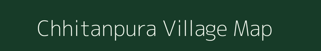 Chhitanpura village map in Bihar