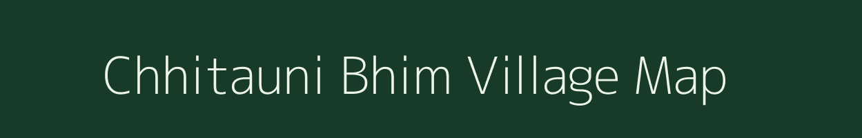 Chhitauni Bhim village map in Uttar Pradesh