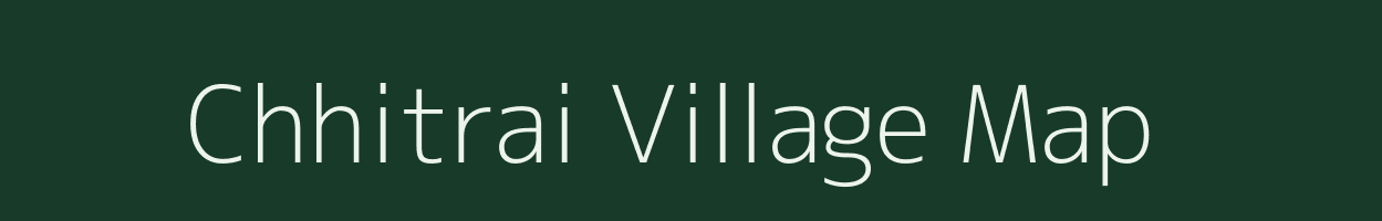 Chhitrai village map in Uttar Pradesh