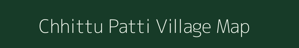 Chhittu Patti village map in Uttar Pradesh