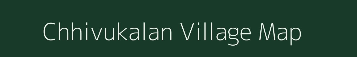 Chhivukalan village map in Uttar Pradesh