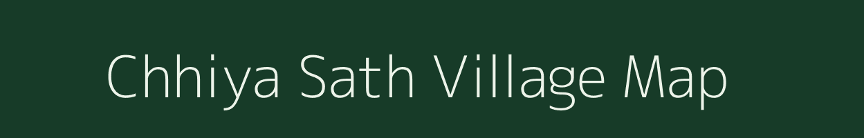 Chhiya Sath village map in Rajasthan