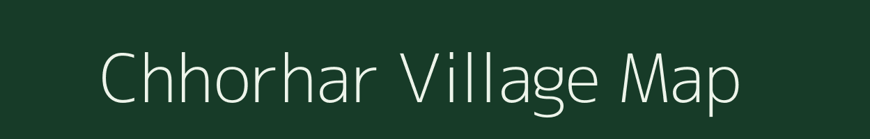 Chhorhar village map in Uttar Pradesh