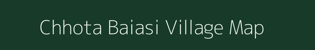 Chhota Baiasi village map in Jharkhand