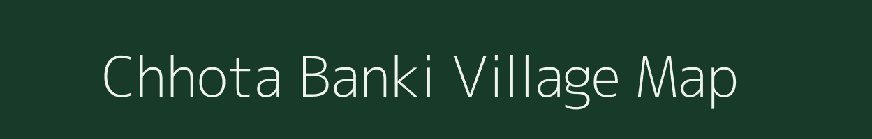 Chhota Banki village map in Jharkhand