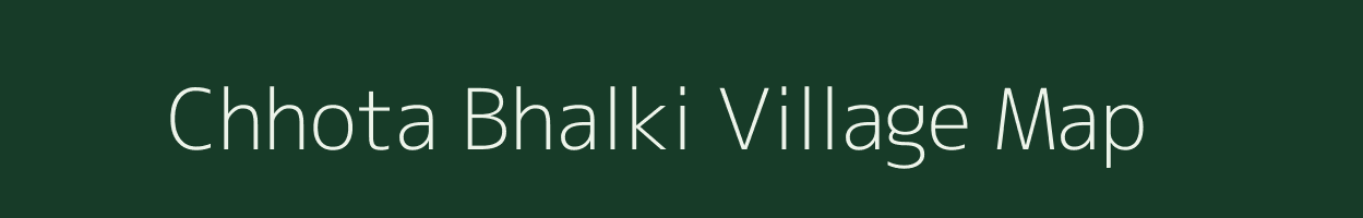 Chhota Bhalki village map in Jharkhand