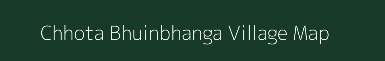 Chhota Bhuinbhanga village map in Jharkhand