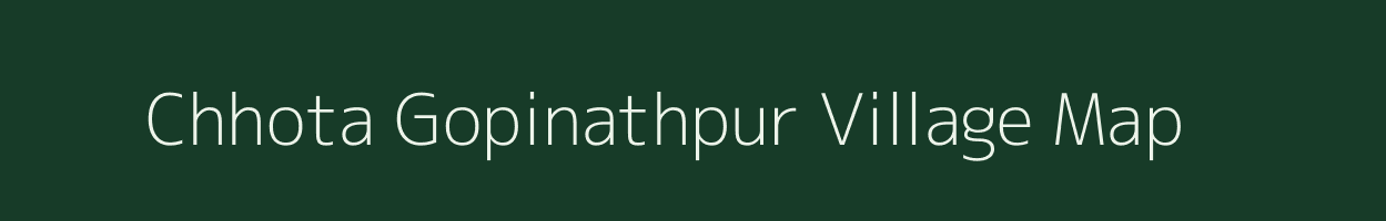 Chhota Gopinathpur village map in West Bengal