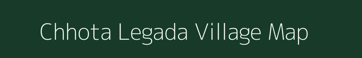 Chhota Legada village map in Madhya Pradesh