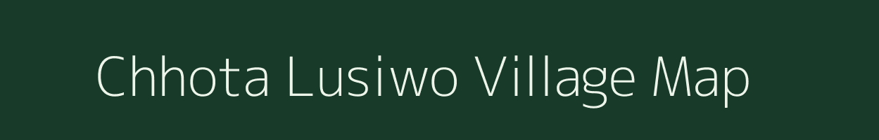 Chhota Lusiwo village map in Jharkhand