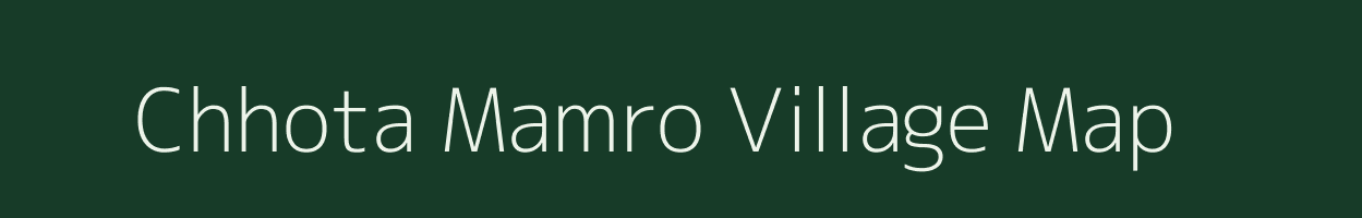 Chhota Mamro village map in West Bengal