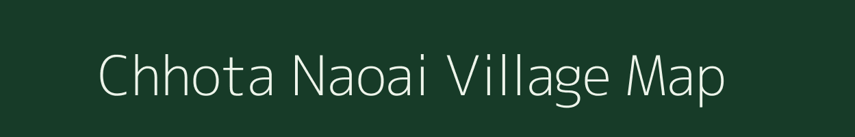 Chhota Naoai village map in West Bengal