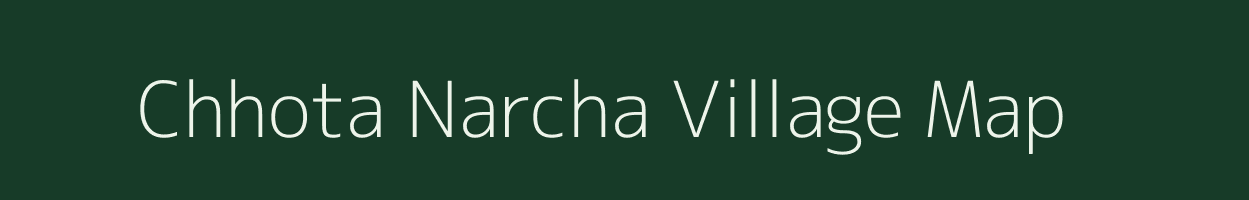 Chhota Narcha village map in West Bengal