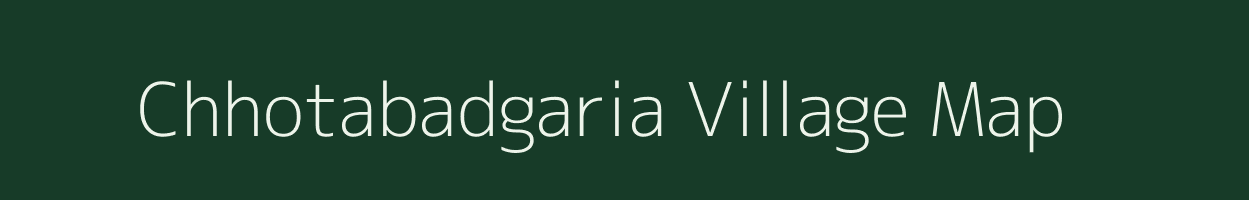 Chhotabadgaria village map in West Bengal