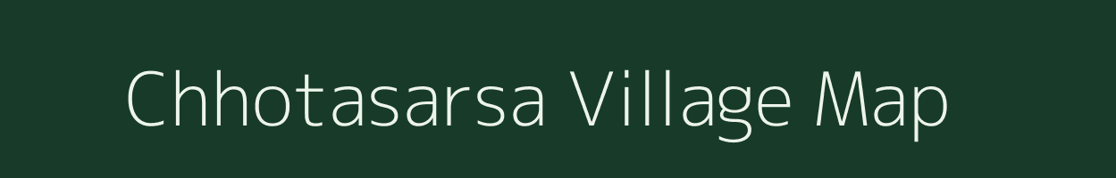 Chhotasarsa village map in Jharkhand