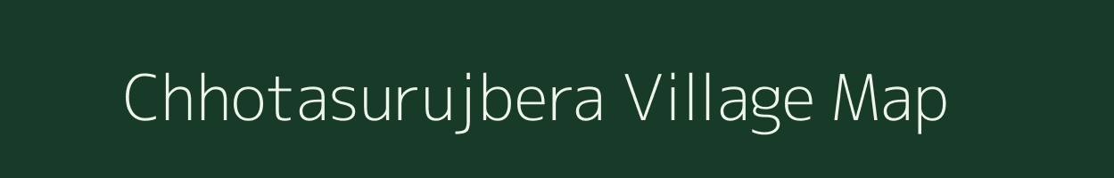 Chhotasurujbera village map in Jharkhand