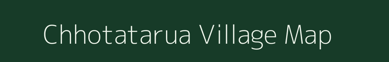 Chhotatarua village map in Jharkhand