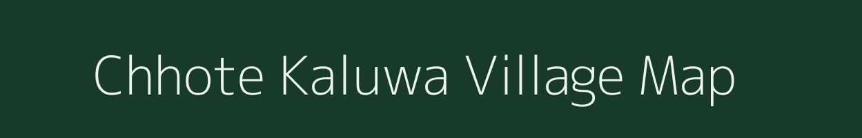 Chhote Kaluwa village map in Chhattisgarh