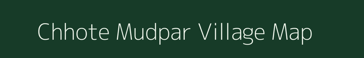 Chhote Mudpar village map in Chhattisgarh