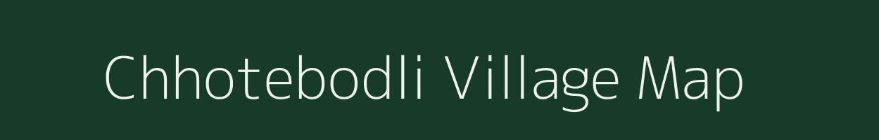 Chhotebodli village map in Chhattisgarh