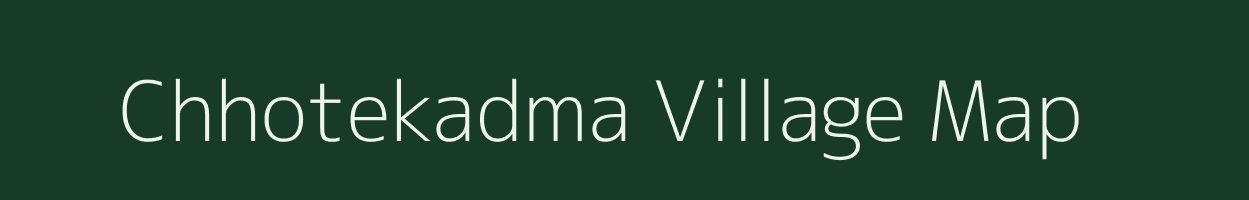 Chhotekadma village map in Chhattisgarh