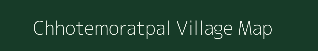 Chhotemoratpal village map in Chhattisgarh