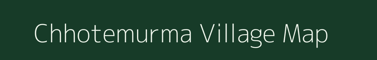 Chhotemurma village map in Chhattisgarh