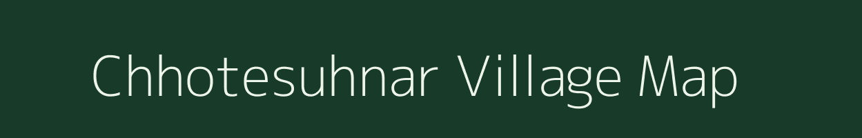 Chhotesuhnar village map in Chhattisgarh