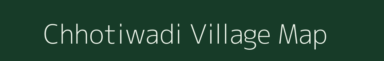Chhotiwadi village map in Maharashtra