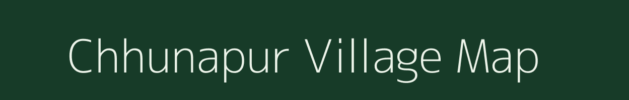 Chhunapur village map in Uttar Pradesh