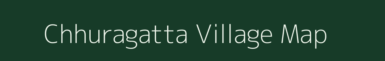 Chhuragatta village map in Chhattisgarh