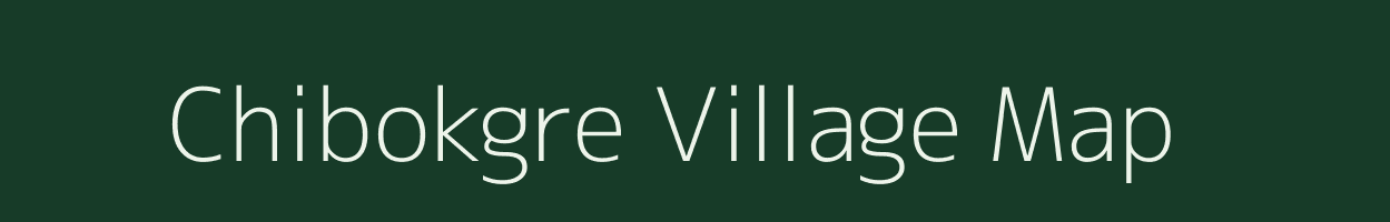 Chibokgre village map in Meghalaya