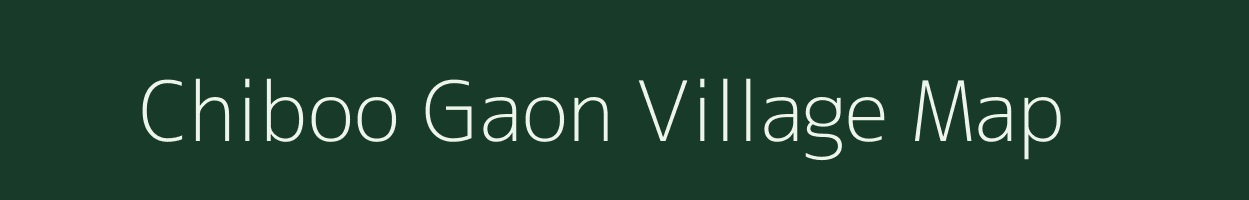 Chiboo Gaon village map in Assam