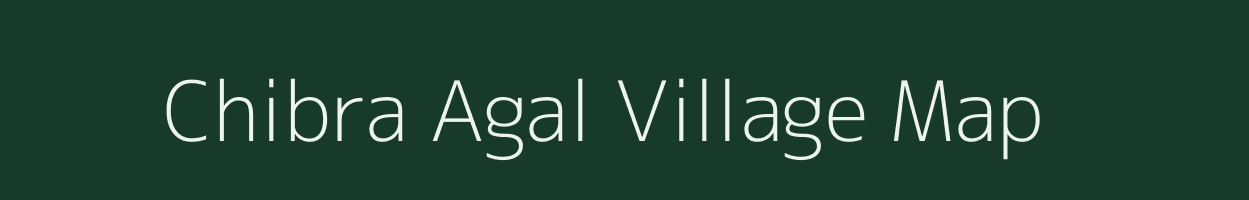 Chibra Agal village map in Meghalaya