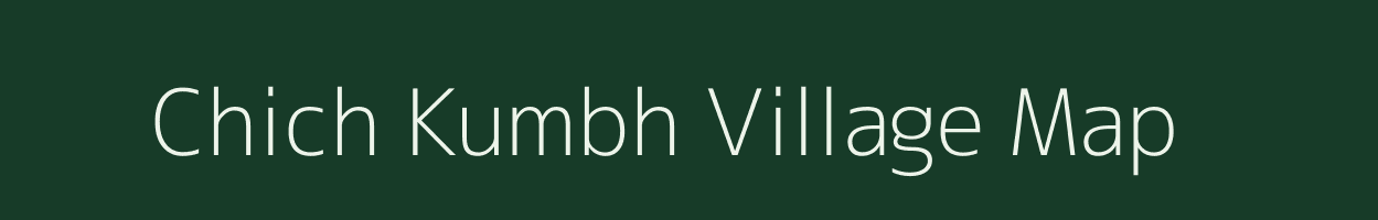 Chich Kumbh village map in Madhya Pradesh