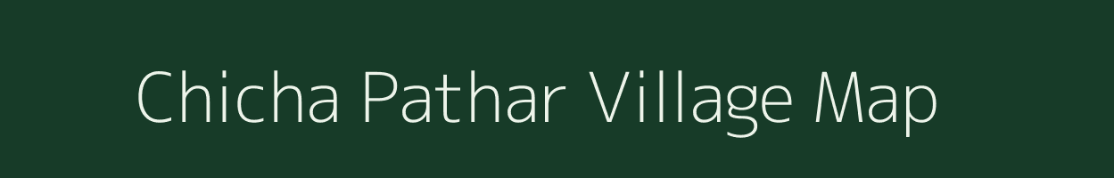 Chicha Pathar village map in Assam